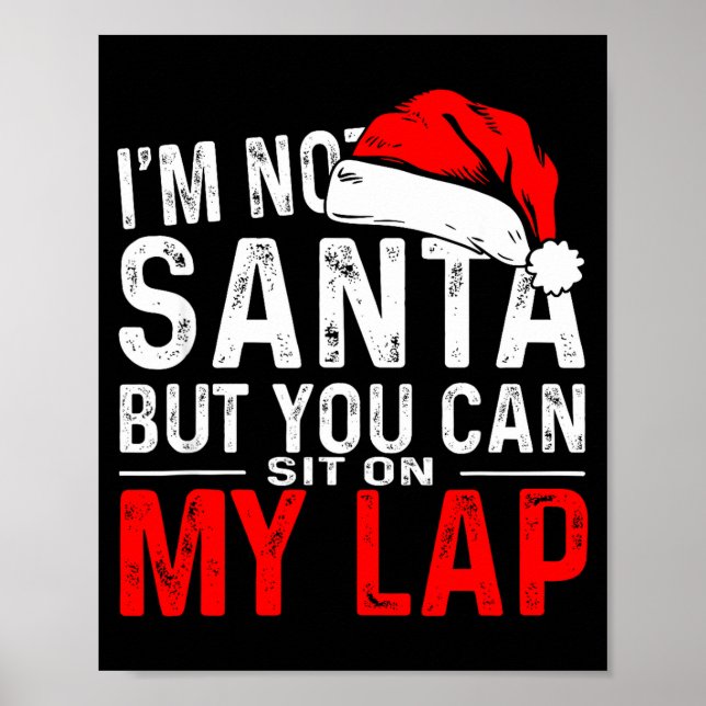 Póster I'm Not Santa But You Can Sit On My Lap, Funny San (Frente)