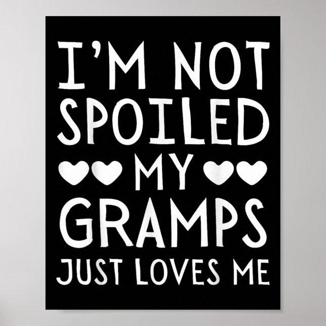 Póster I'm Not Siled My Gramps Just Loves Me Funny Granhi (Frente)