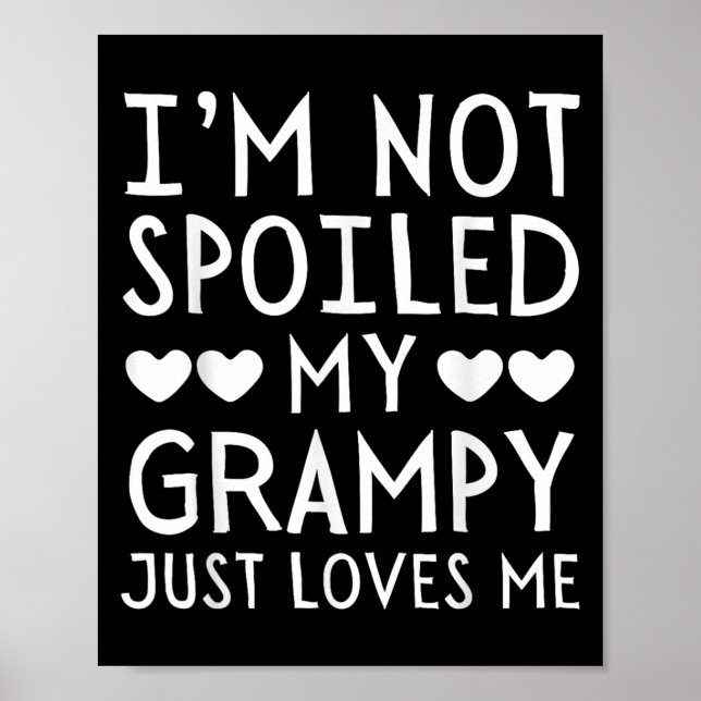 Póster I'm Not Siled My Grampy Just Loves Me Funny Granhi (Frente)