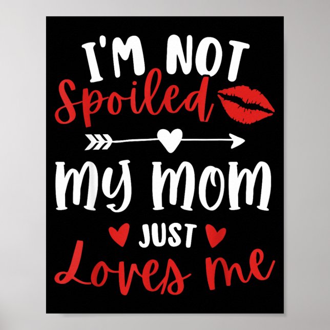 Póster I'm Not Siled My Mom Loves Me Daughter Son Family  (Frente)