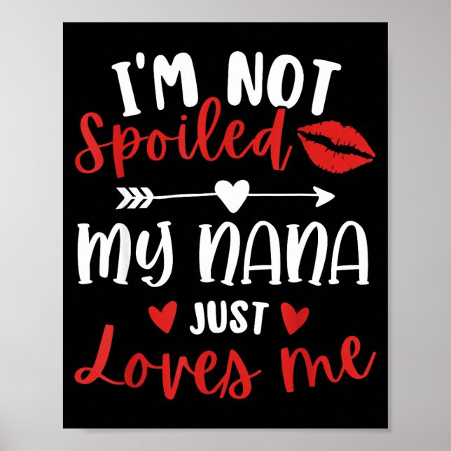 Póster I'm Not Siled My Nana Loves Me Family Reunion Matc (Frente)