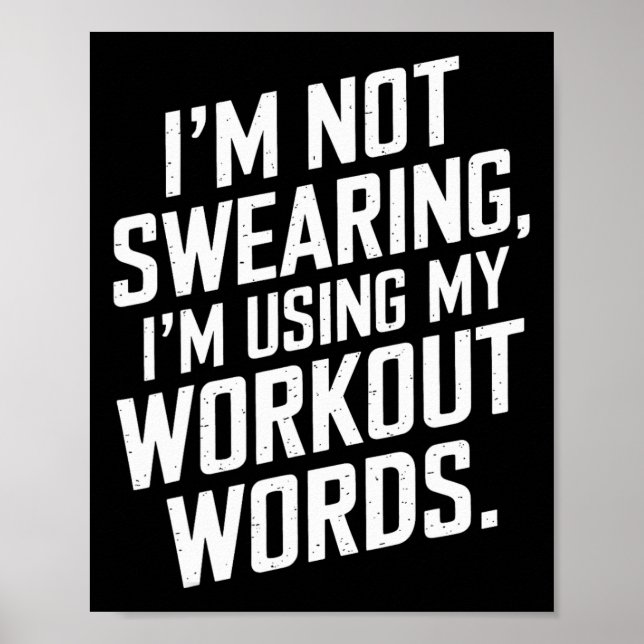 Póster I'm Not Swearing I'm Using My Workout Words Gym Hu (Frente)