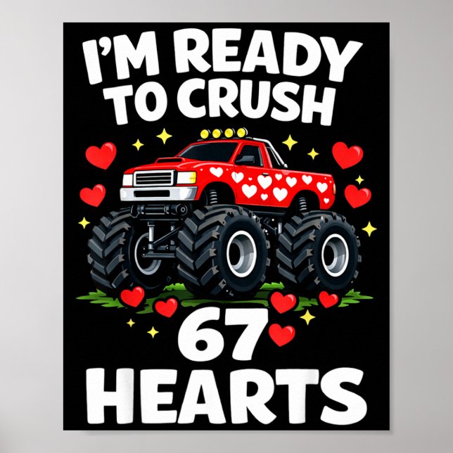 Póster I'm Ready To Crush 67 Hearts Truck Valentines Day  (Frente)
