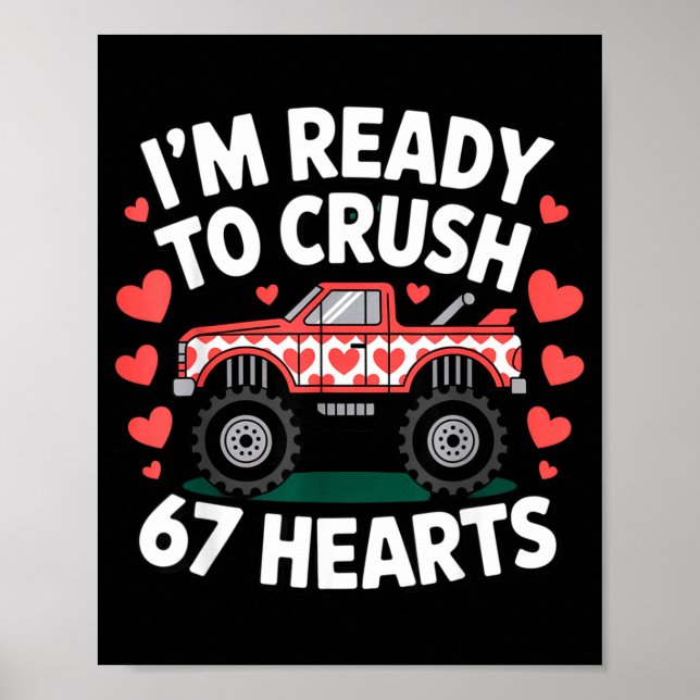 Póster I'm Ready To Crush 67 Hearts Truck Valentines Day  (Frente)