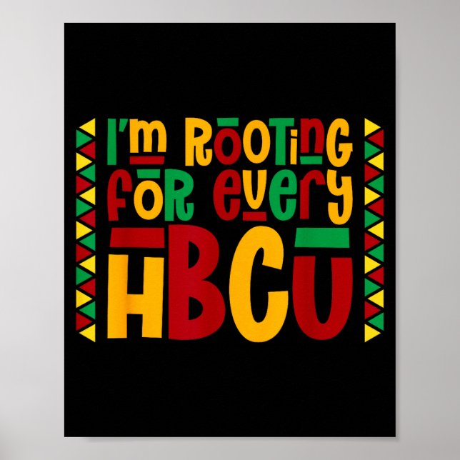 Póster Im Rooting For Every Hbcu Historical Black College (Frente)