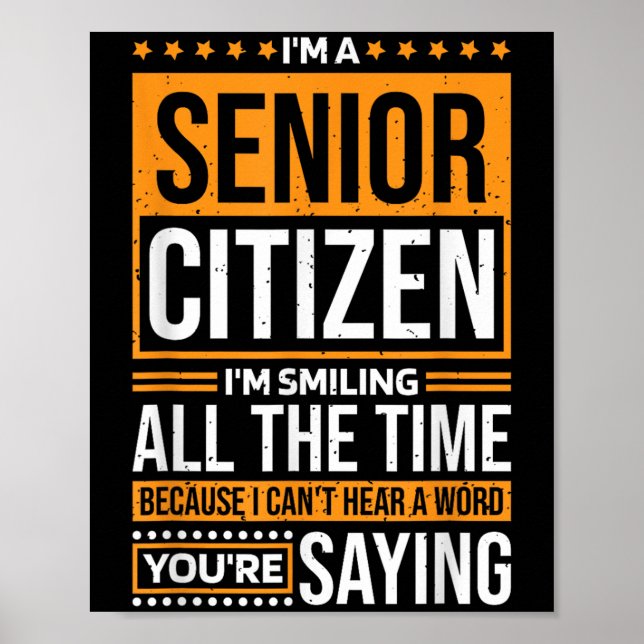 Póster I'm Senior Citizen I'm Smiling All The Time, Senio (Frente)