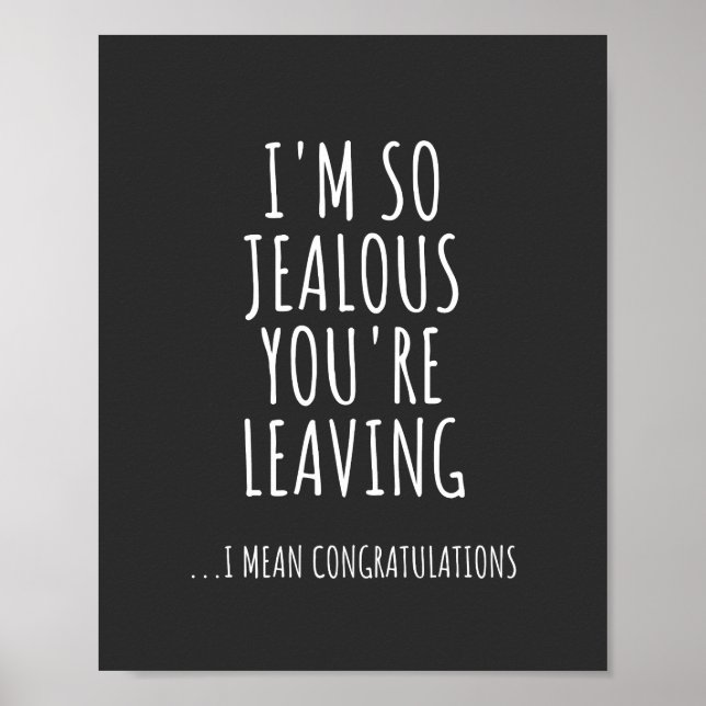 Póster I'm So Jealous You're Leaving (Frente)