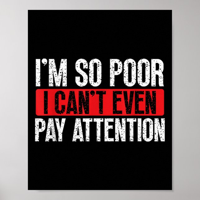 Póster I'm So Or, I Can't Even Pay Attention  (Frente)