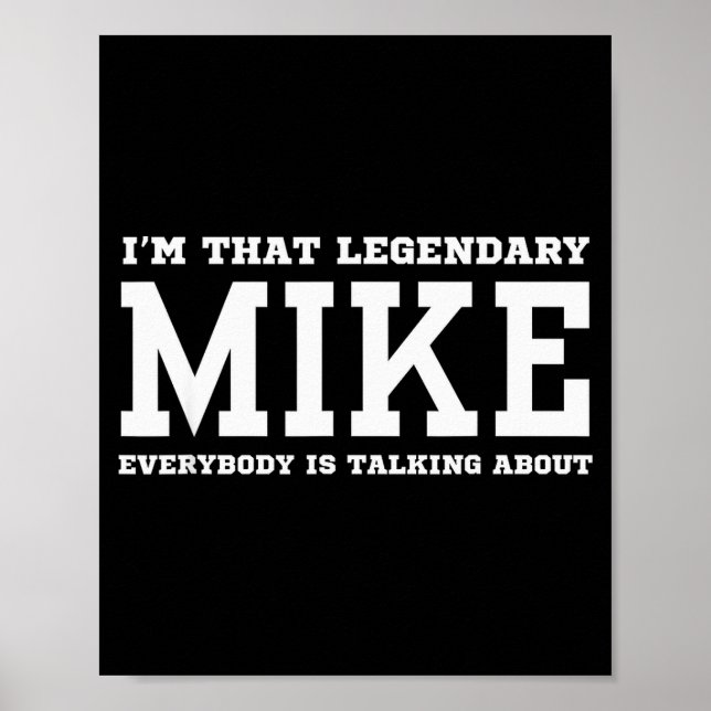 Póster I'm That Legendary Mike Everybody Is Talking About (Frente)