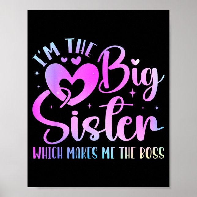 Póster I'm The Big Sister Which Makes Me The Boss Funny S (Frente)