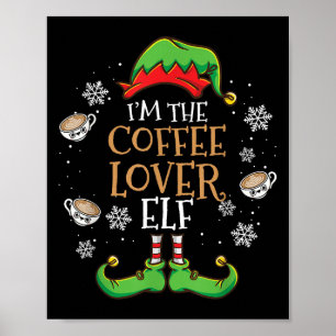 Póster Im The Coffee Lover Elf Navidades