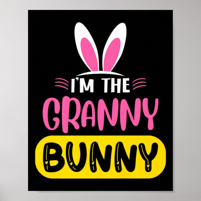 Póster Im The Granny Bunny Rabbit Ears Egg Funny Easter T (Frente)