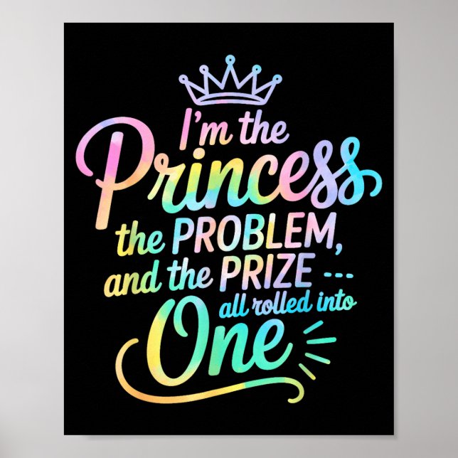 Póster I'm The Princess The Problem And The Prize All Rol (Frente)