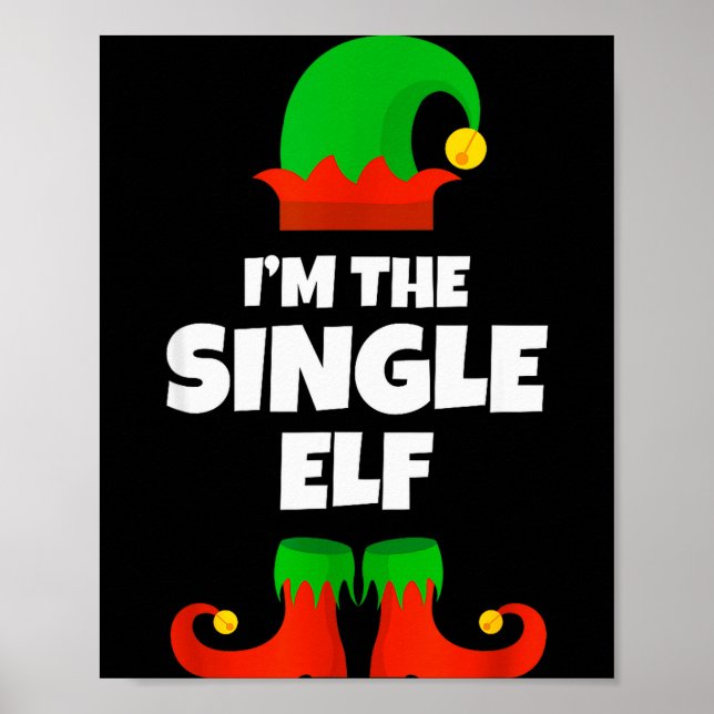 Póster I'm The Single Elf Family Pajama Christmas Funny  (Frente)