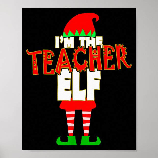 Póster I'm The Teacher Elf Christmas Matching Elves Famil (Frente)