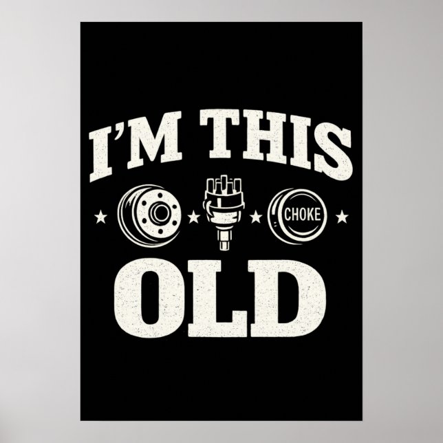 Póster I'm This Old Funny Aging Quote Nostalgic  (Frente)