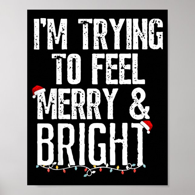 Póster I'm Trying To Feel Merry And Bright Xmas Matching  (Frente)