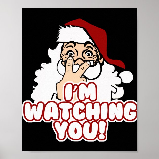 Póster Im Watching You Christmas Santa Claus T Shirt  (Frente)