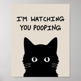 Póster I'm watching you pooping cat