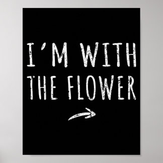 Póster Im With The Flower Matching Lazy Halloween Costume