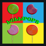 Póster Imágenes de pop Art Colorful Candy Lollipops<br><div class="desc">Un moderno y luminoso poster de arte pop de estilo retro de grandes copas redondeadas de Candy Lollipops en rojo,  verde,  amarillo,  azul,  violeta,  naranja; de hecho casi todos los colores del arco iris. Ideal para una habitación para niños y para todo aquel que sea joven en el corazón.</div>