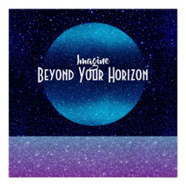 Póster Imagínate - Piensa Más Allá De Tu Horizonte