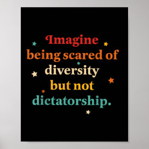Póster Imaginen El Temor A La Diversidad Pero No Al Dicta