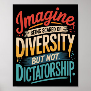 Póster Imaginen El Temor A La Diversidad Pero No Al Dicta