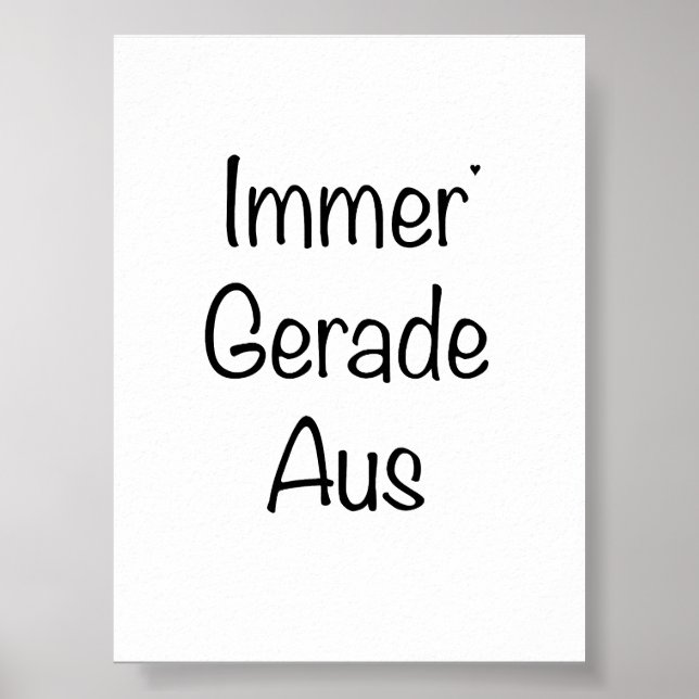 Póster Immer Gerade Aus - minimalistic typography poster (Frente)
