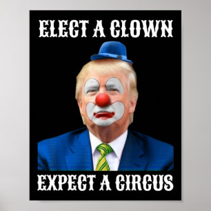 Póster Impeach Anti-Trump Elige Un Payaso Esperar Un Circ