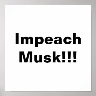 Póster ¡Impeach Musk!