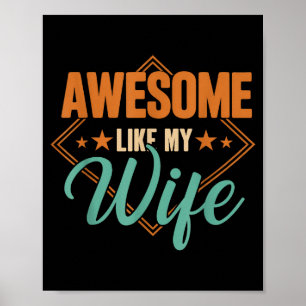 Póster Impresionante como mi esposa divertido día del pad