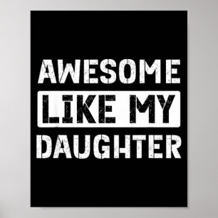 Póster Impresionante como mi hija divertido papá