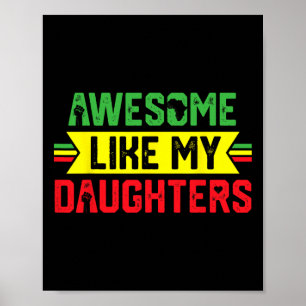 Póster Impresionante como mis hijas divertido papá Junete
