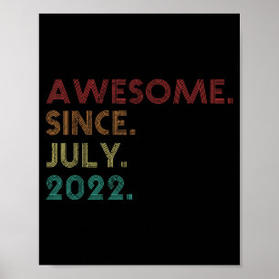 Póster Impresionante desde julio de 2022 divertido cumple