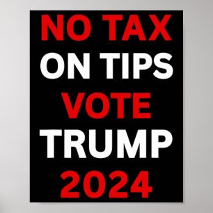 Póster Impuesto A Los Tips Vota Trump 2024 Recuperar A Es