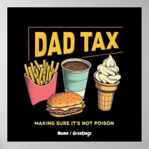 Póster Impuesto a papá: Asegurarse de que no sea gracioso