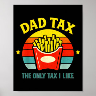 Póster Impuesto al papá divertido papá humor hermano solo