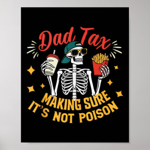 Póster Impuesto de papá asegurándose de que no sea veneno