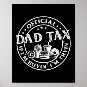 Póster Impuesto de papá si estoy comprando estoy intentan