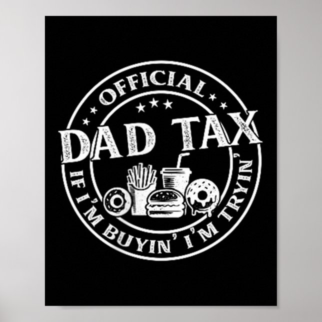 Póster Impuesto de papá si estoy comprando estoy intentan (Frente)