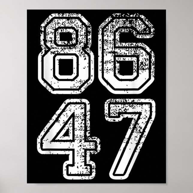 Póster Impugnación de Donald Trump 47 8647 (Frente)