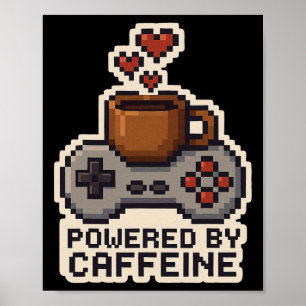 Póster Impulsado Por Cafeína Pixel Art Jugador Amante Del