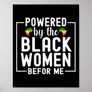 Póster Impulsado por las mujeres negras antes que yo Hist