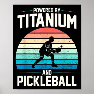 Póster Impulsado por titanio pickleball divertida rodilla