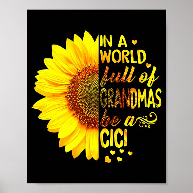 Póster In A World Full Of Grandmas Be Cici Sunflower Gran (Frente)