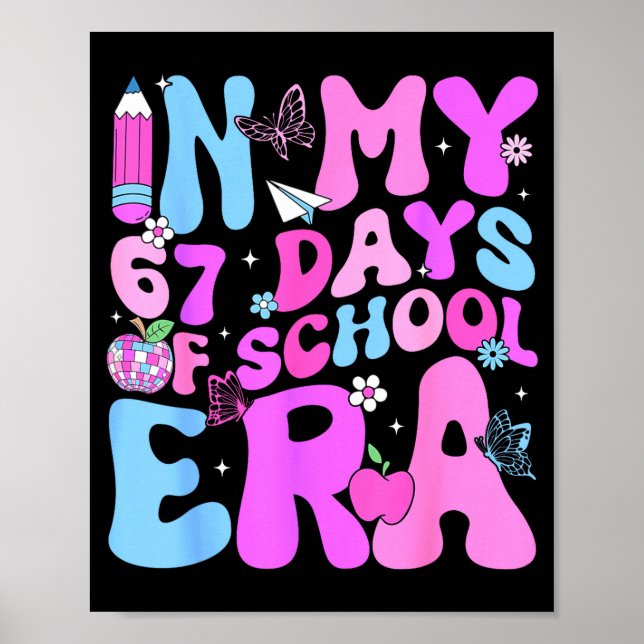 Póster In My 67 Days Of School 67th Day Era Meme Slang Bo (Frente)