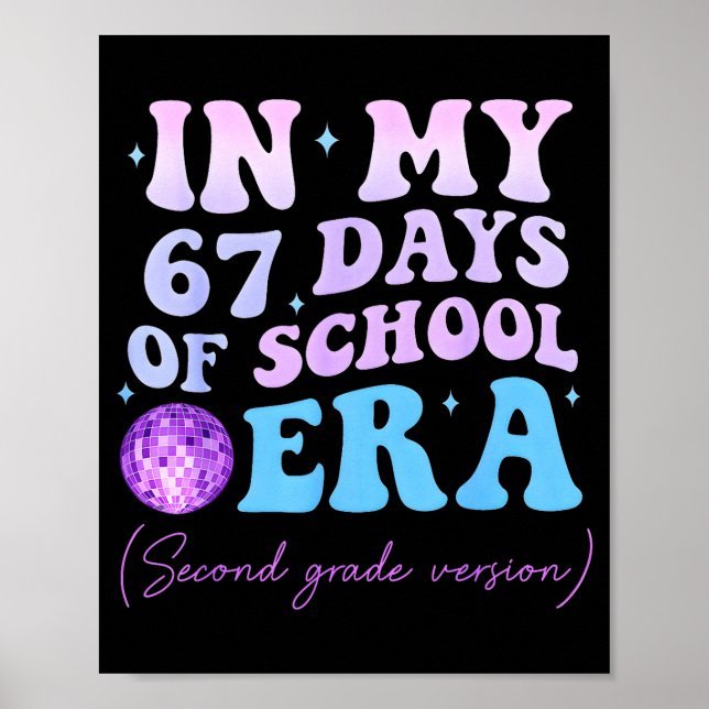 Póster In My 67 Days Of School Era Second Grade Version D (Frente)