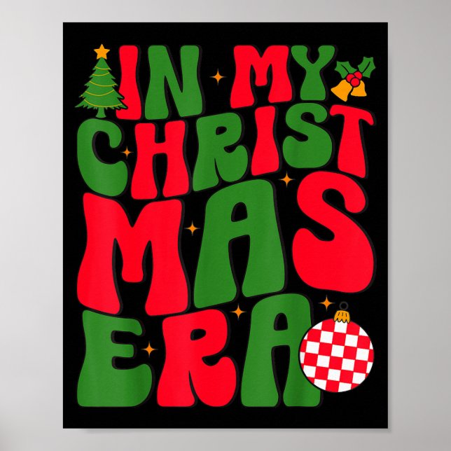 Póster In My Christmas Era Groovy Xmas Matching Christmas (Frente)