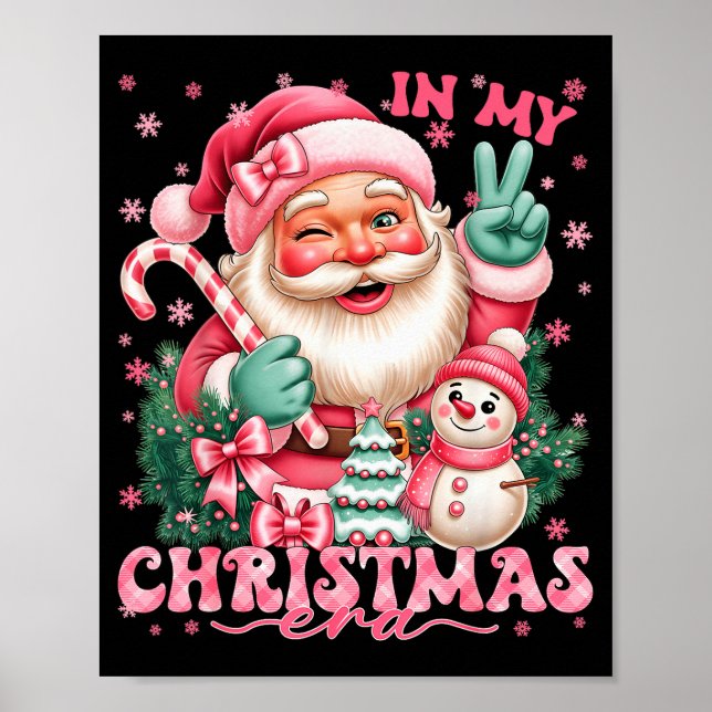 Póster In My Christmas Era Nk Santa Snowman Christmas Xma (Frente)